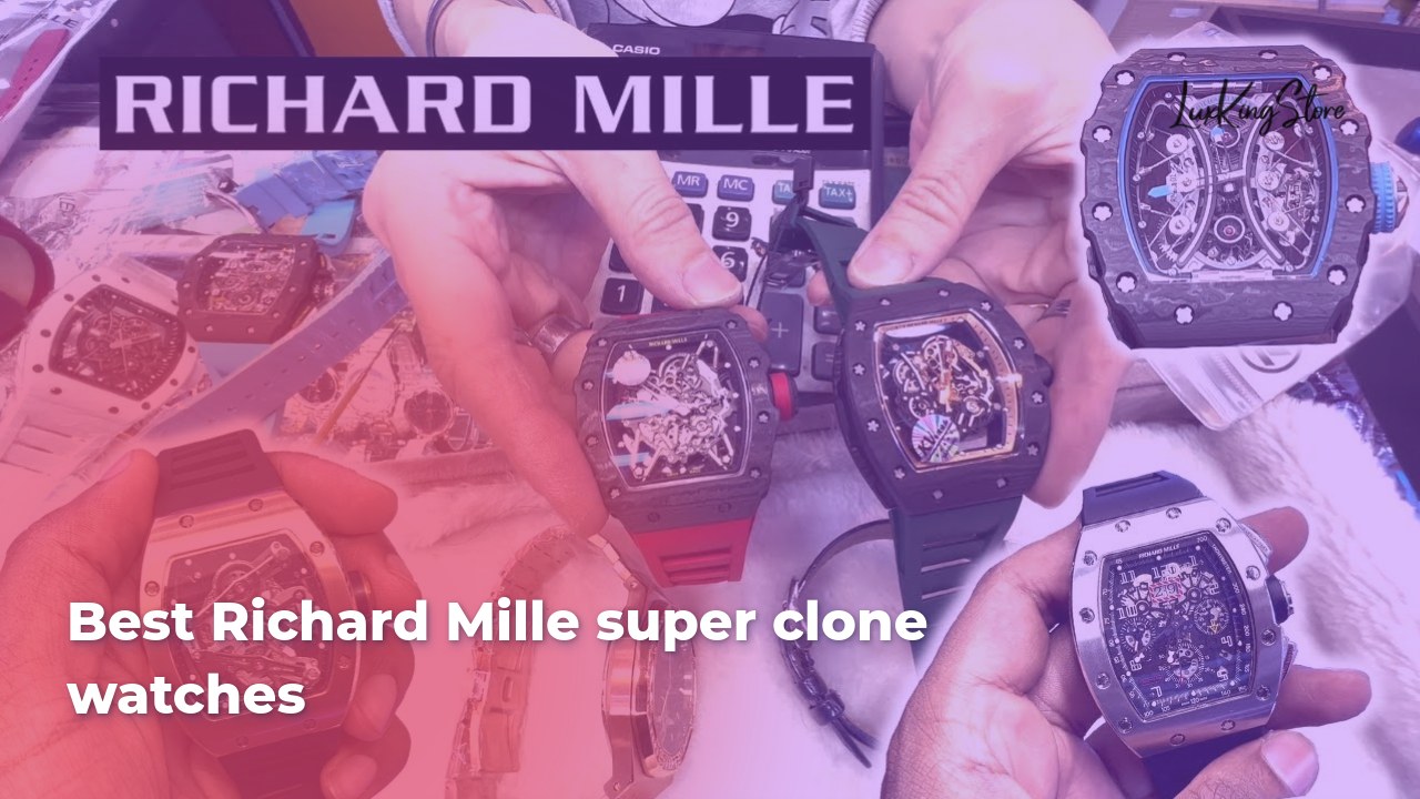 Best Richard Mille super clone watches