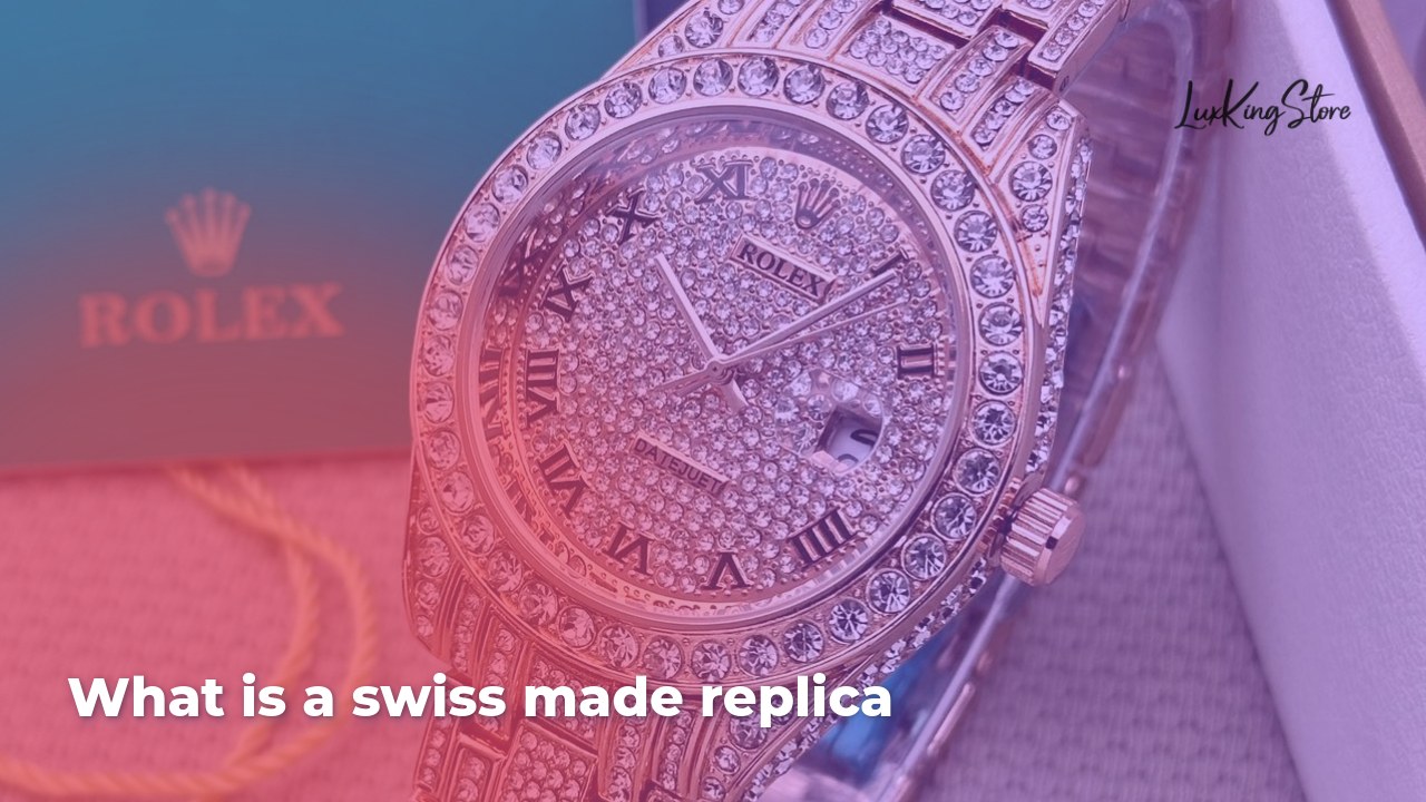 What is a Swiss made replica