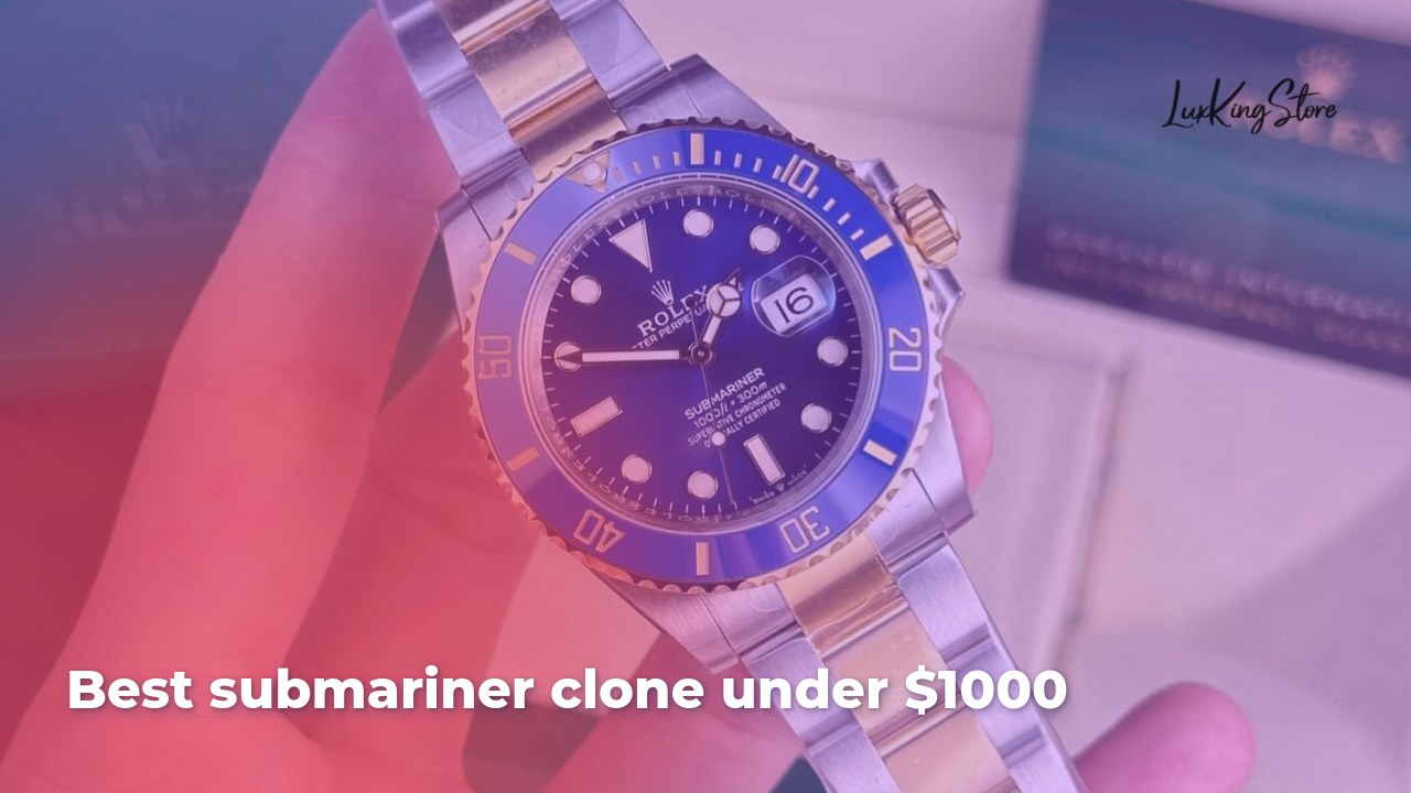 best submariner clone under $1000