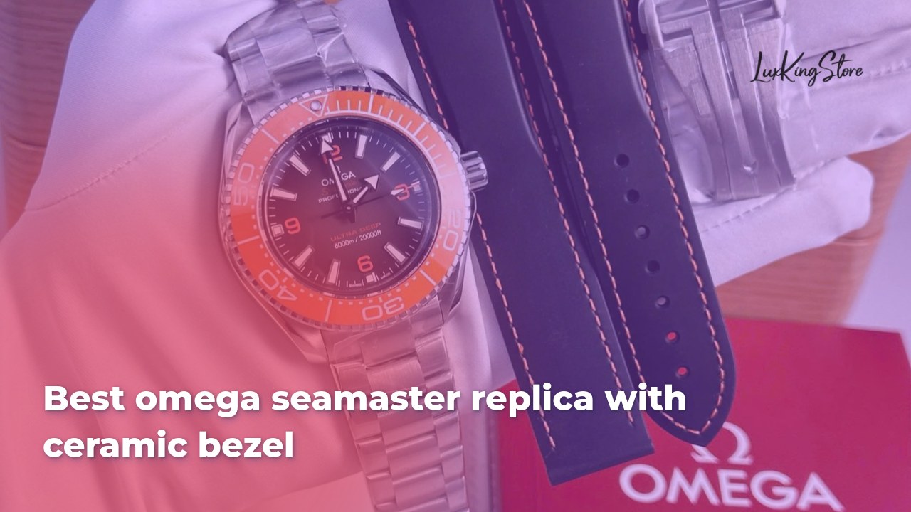 Best Omega Seamaster Replica With Ceramic Bezel