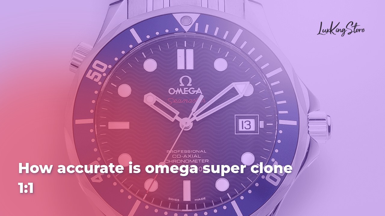 How accurate is omega super clone 1:1