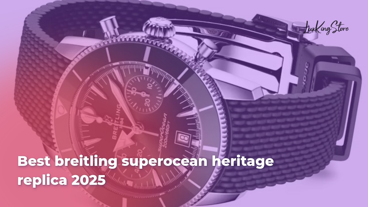 Best Breitling Superocean Heritage Replica 2025