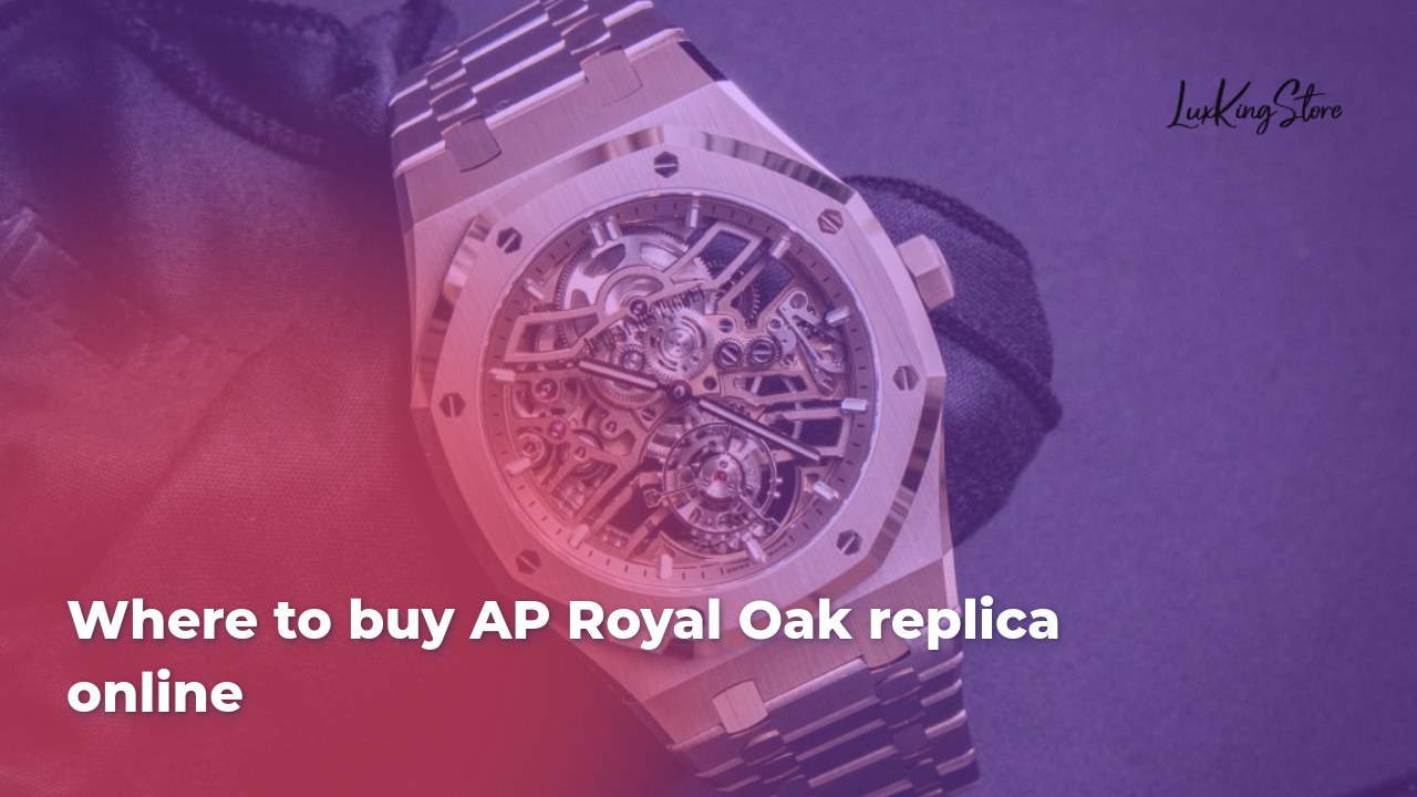 Where to Buy AP Royal Oak Replica Online