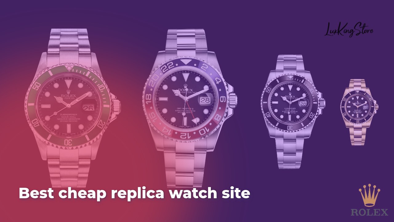 Best Cheap Replica Watch Sites