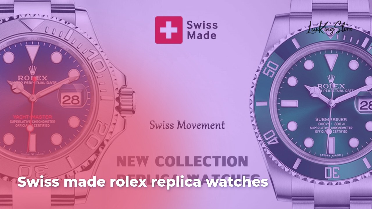Swiss Made Rolex Replica Watches