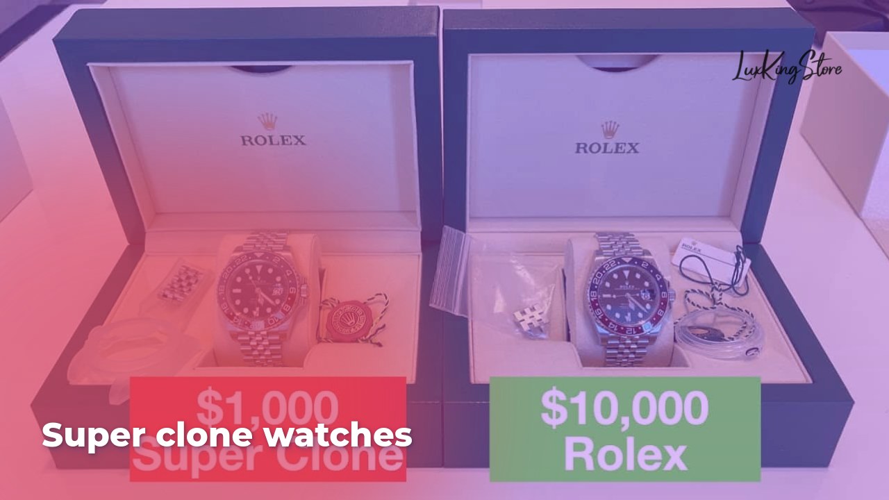 Super Clone Watches