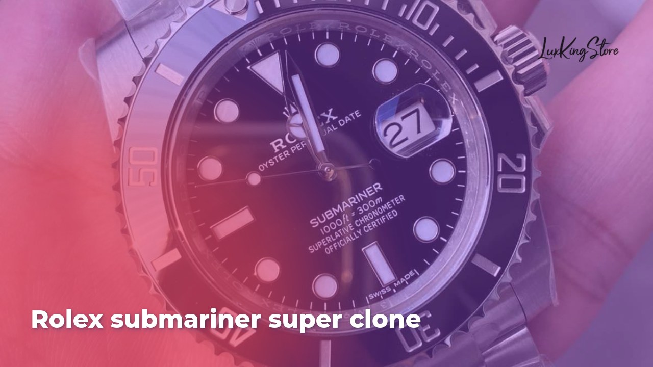 Rolex Submariner Super Clone